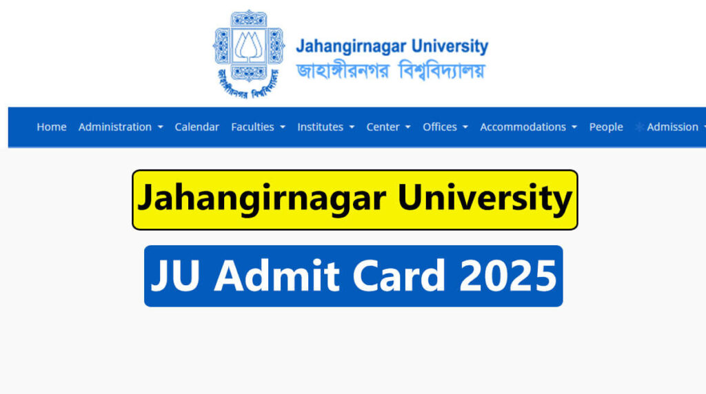 Jahangirnagar University JU Admit Card 2025 Released