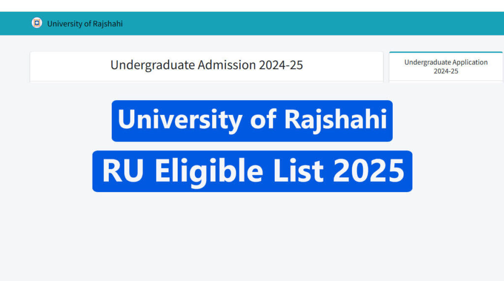 Rajshahi University RU Eligible List 2025